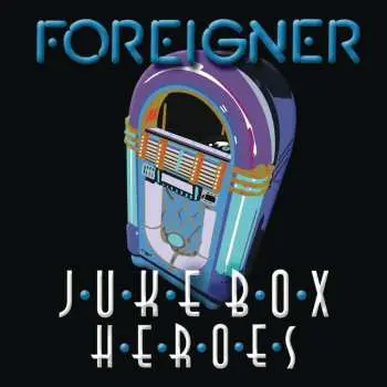 CD Foreigner: Juke Box Heroes