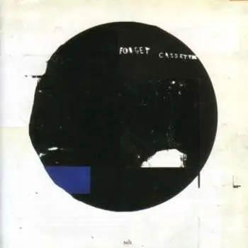 CD Forget Cassettes: Salt