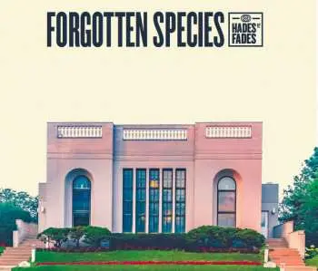 EP Forgotten Species: Hades Fades
