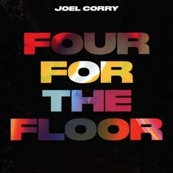 LP Joel Corry: Four For The Floor