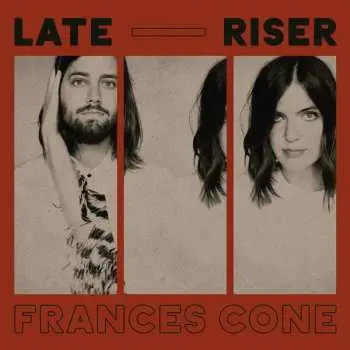 LP Frances Cone: Late Riser