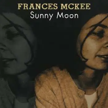 LP Frances McKee: Sunny Moon CLR