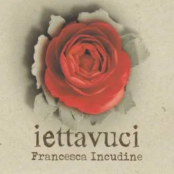 CD Francesca Incudine: Iettavuci