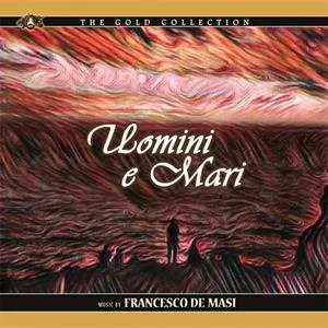 CD Francesco De Masi: Uomini E Mari LTD
