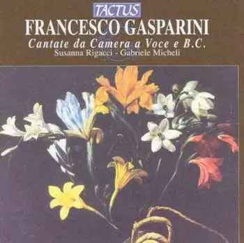 CD Francesco Gasparini: Cantate Da Camera A Voce E B.C.