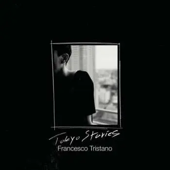 CD Francesco Tristano: Tokyo Stories