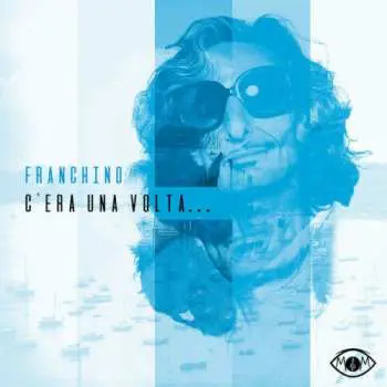 LP Franchino: C’era Una Volta... CLR | LTD