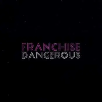 CD Franchise: Dangerous