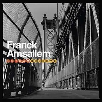 CD Franck Amsallem: Gotham Goodbye