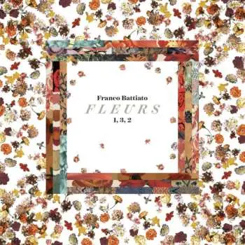 LP Franco Battiato: Fleurs3