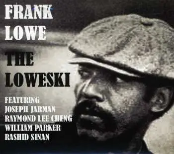CD Frank Lowe: The Loweski