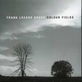 CD Frank Lozano Group: Colour Fields