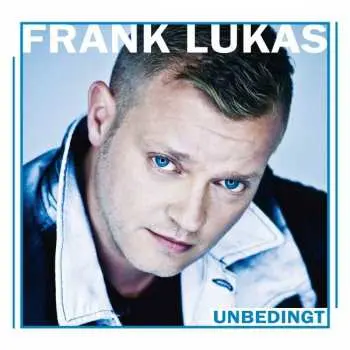 CD Frank Lukas: Unbedingt