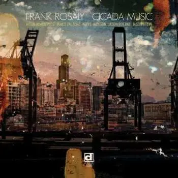 CD Frank Rosaly: Cicada Music