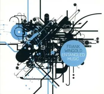 CD Frank Wingold: Entangled Music