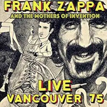 2CD Frank Zappa: Live Vancouver 75