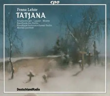 2CD Franz Lehár: Tatjana