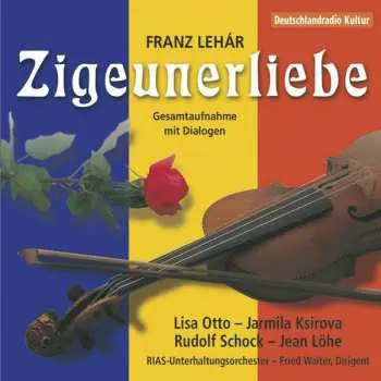 2CD Franz Lehár: Zigeunerliebe