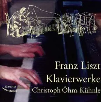 CD Franz Liszt: Klavierwerke