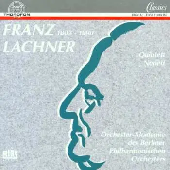 CD Franz Paul Lachner: Nonett (1857)