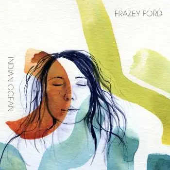 LP Frazey Ford: Indian Ocean