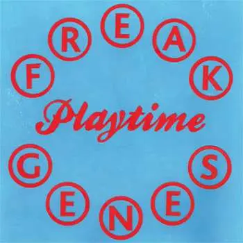 LP Freak Genes: Playtime LTD