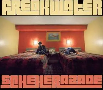 CD Freakwater: Scheherazade