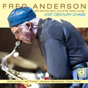 CD Fred Anderson: 21st Century Chase