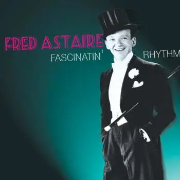 CD Fred Astaire: Fascinatin' Rhythm
