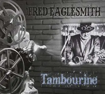 CD Fred Eaglesmith: Tambourine