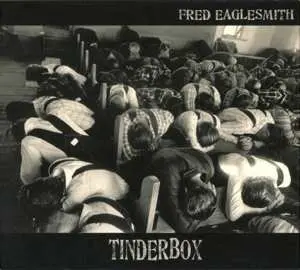 CD Fred Eaglesmith: Tinderbox