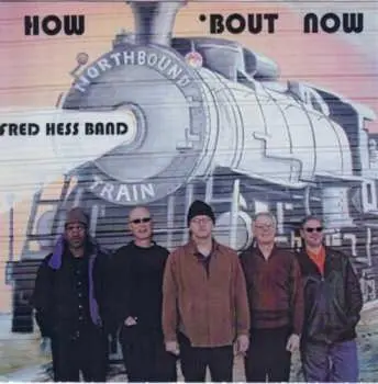 CD The Fred Hess Band: How 'Bout Now