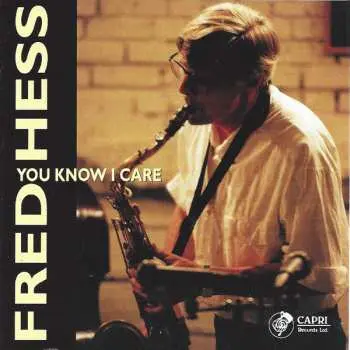 CD Fred Hess: You Know I Care