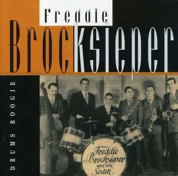 CD Freddie Brocksieper: Drums Boogie