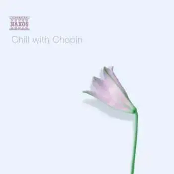 CD Frédéric Chopin: Chill With Chopin