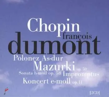 2CD Frédéric Chopin: Chopin. Polonaise In A Flat Major, Mazurkas Op. 50, Sonata In B Flat Minor