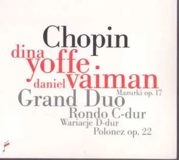 CD Frédéric Chopin: Grand Duo / Rondo C-Dur / Mazurki Op. 17 / Wariacje D-Dur / Polonez Op. 22