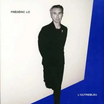 LP Frédéric Lo: Loutrebleu