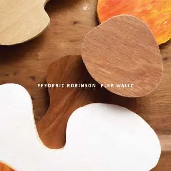 CD Frederic Robinson:  Flea Waltz