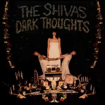 CD The Shivas: Dark Thoughts