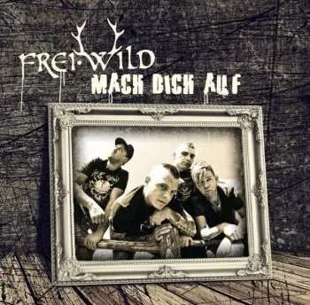 CD Frei.Wild: Mach Dich Auf