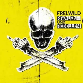 2CD Frei.Wild: Rivalen Und Rebellen