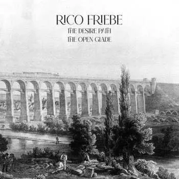 2CD Friebe,rico: Desire Path / Open Glade