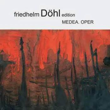 2CD Friedhelm Döhl: Medea (Oper)