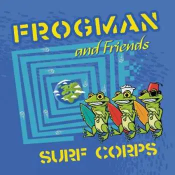 CD Frogman And Friends: Surf Corps