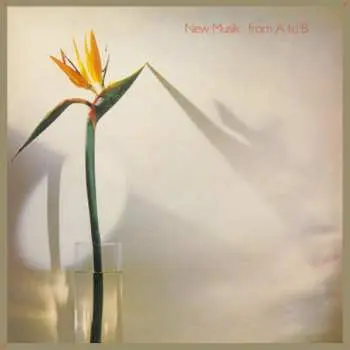 2LP New Musik: From A To B LTD | NUM | CLR