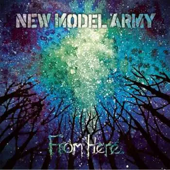 2LP New Model Army: From Here