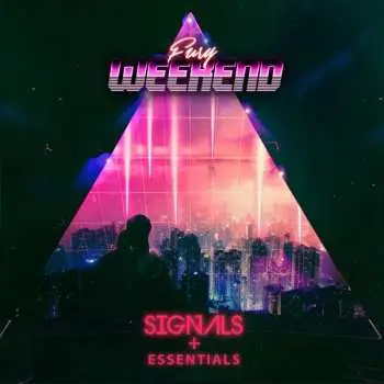 2CD Fury Weekend: Signals + Essentials