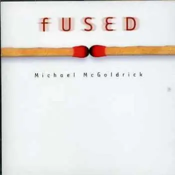 CD Michael McGoldrick: Fused