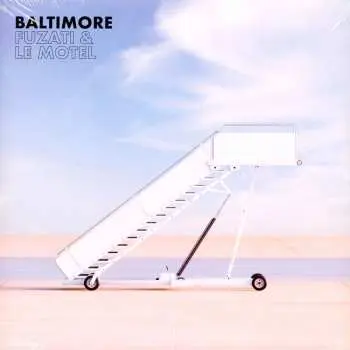 LP Fuzati: Baltimore